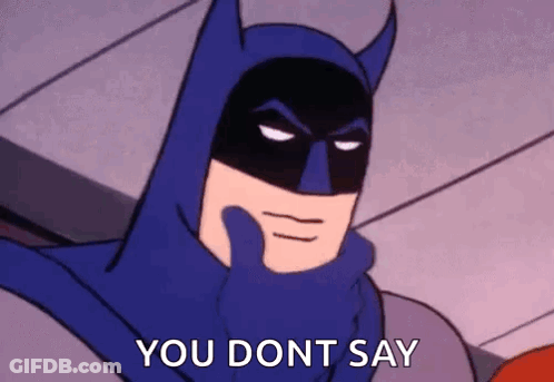 Batman Saying You Dont Say Hand On Chin GIF
