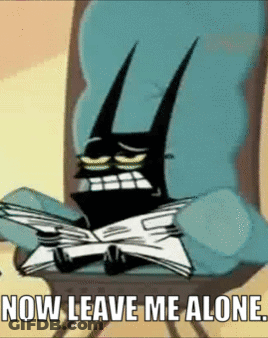 Batman Sitting Reading Book Saying Now Leave Me Alone GIF