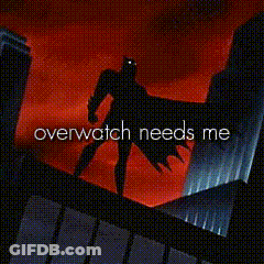Batman Standing On Building Overwatch Needs Me GIF