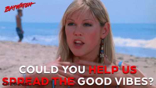 Baywatch Poster Spread The Good Vibes GIF