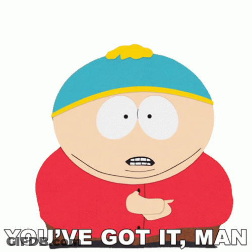Be A Man You've Got It Man South Park Animation GIF