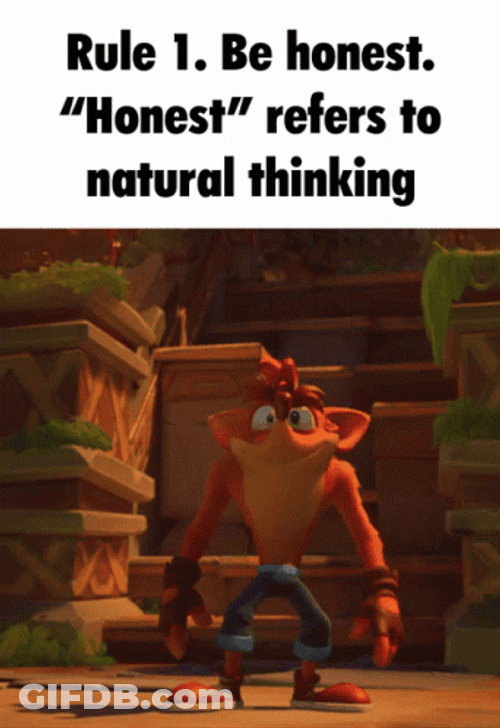 Be Honest Refer To Natural Thinking GIF