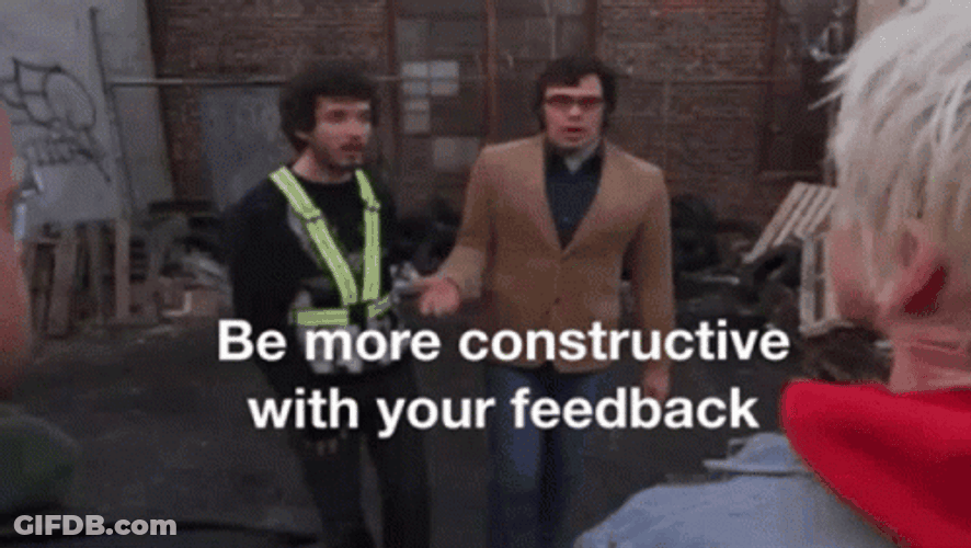 Be More Constructive With Your Feedback GIF