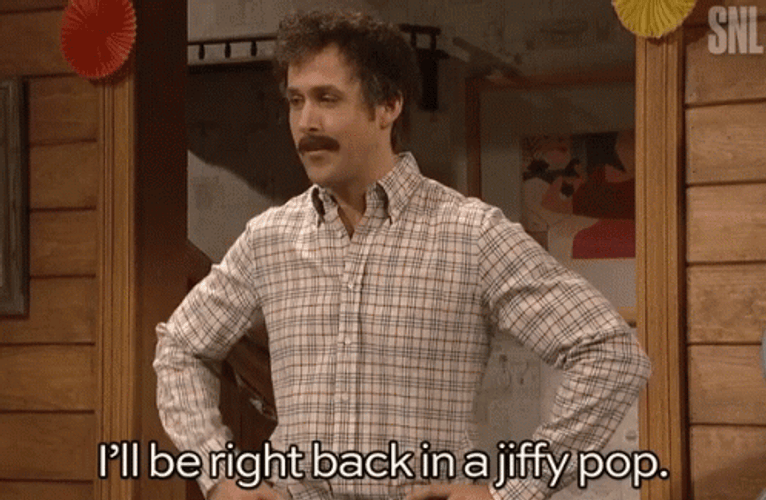 Be Right Back In Jiffy Pop Ryan Gosling GIF
