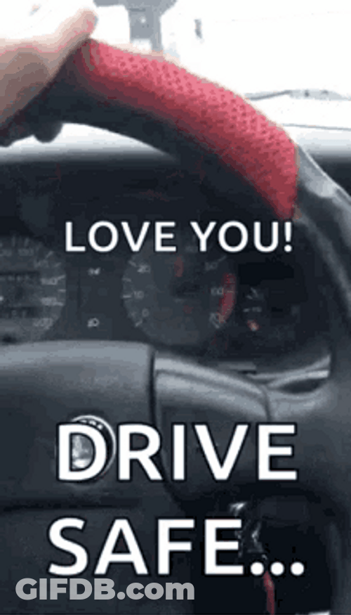 Be Safe When Driving GIF