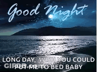 Beach Good Night Long Day Wish You Could Put Me To Bed Baby GIF