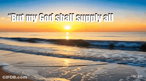 Beach With But My God Shall Supply All GIF