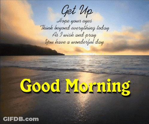 Beach With Get Up Hope Your Eyes Think Beyond Everything Today As I Wish And Pray GIF