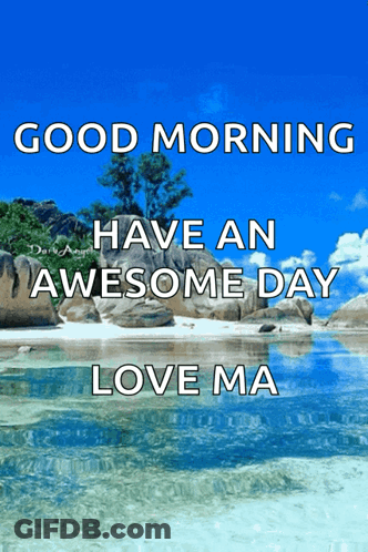 Beach With Good Morning Have An Awesome Day Love Ma GIF