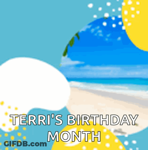 Beach With Terri's Birthday Month GIF