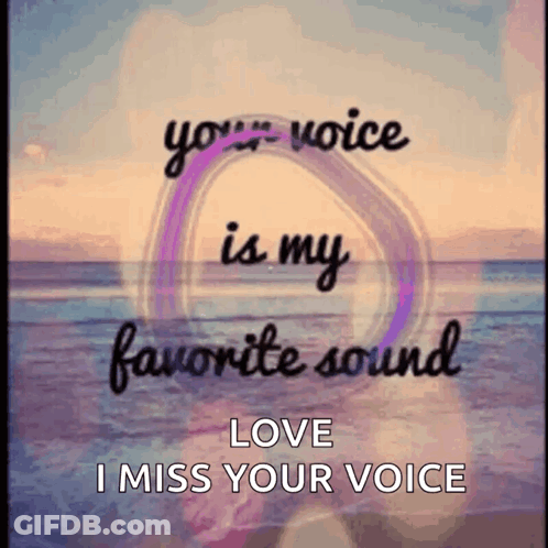 Beach Your Voice Is My Favorite Sound Love I Miss Your Voice GIF