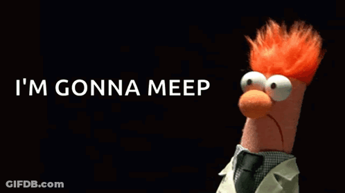 Beaker Saying I'm Gonna Meep GIF