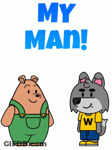 Bear And Wolf Next To My Man GIF