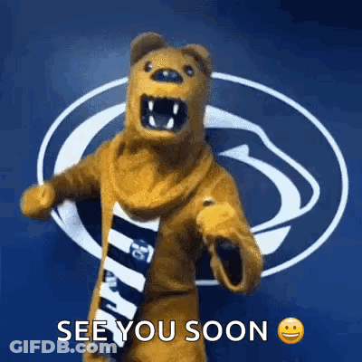 Bear Mascot In Front Of Penn State Logo Says See You Soon GIF