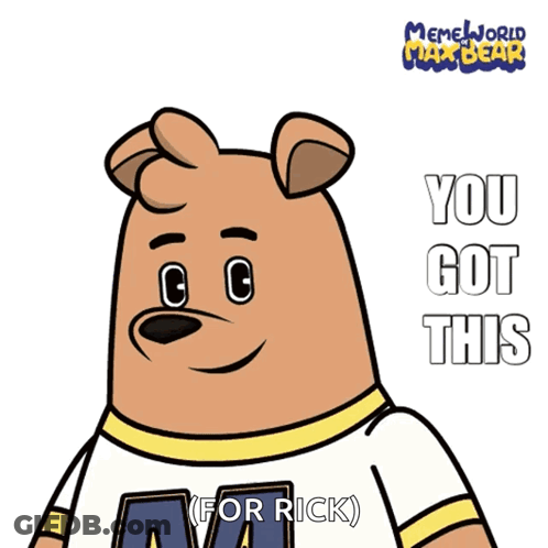 Bear Saying You Got This For Rick GIF
