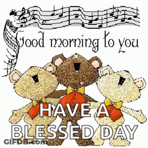 Bear Singing Good Morning Have A Blessed Day GIF