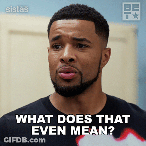 Bearded Man Black Shirt What Does That Even Mean GIF