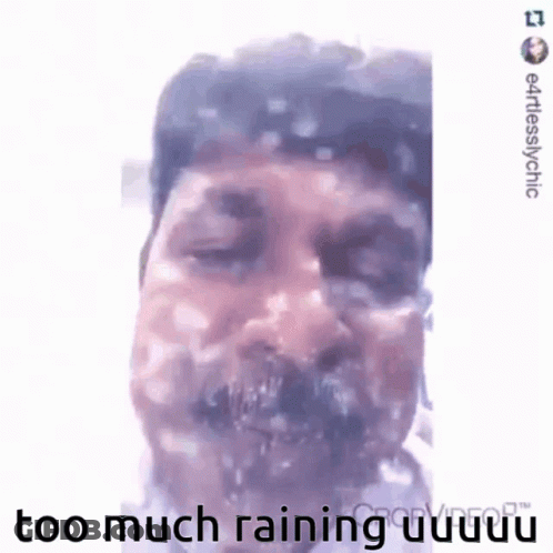 Bearded Man Covered In Water Too Much Raining GIF