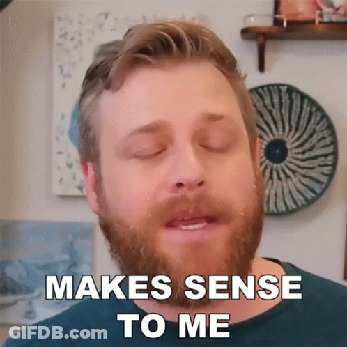 Bearded Man Eyes Closed Says Makes Sense To Me GIF