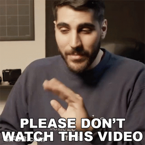 Bearded Man Gesturing Please Don't Watch This Video GIF