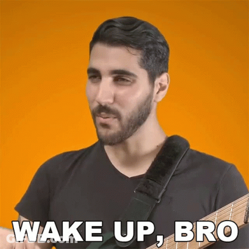 Bearded Man Holding Guitar Says Wake Up Bro GIF