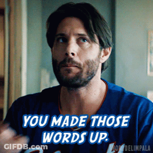 Bearded Man In Blue Shirt Saying You Made Those Words Up GIF