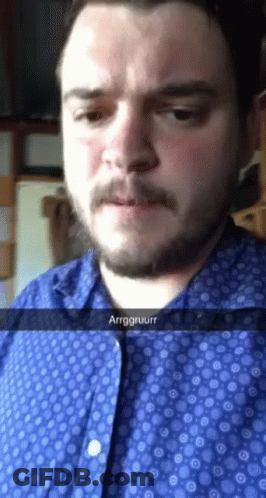 Bearded Man In Blue Shirt Says Arrggruurrr GIF