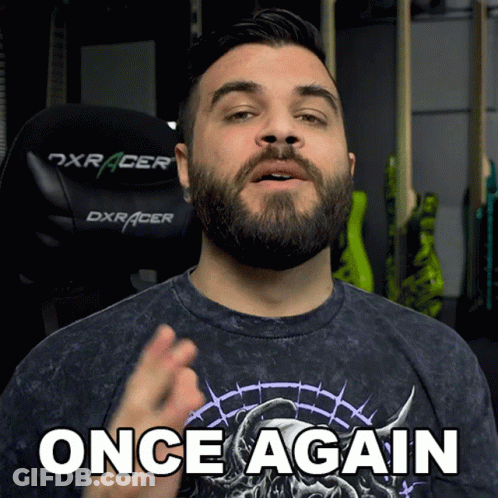 Bearded Man In DXRacer Chair Saying Once Again GIF