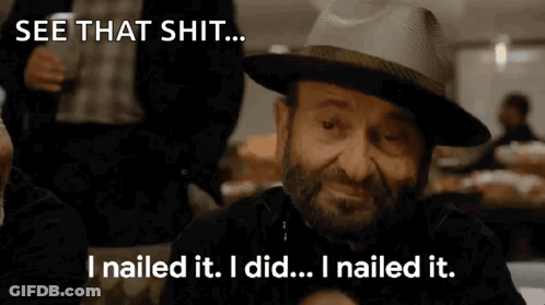 Bearded Man In Fedora Saying I Nailed It GIF