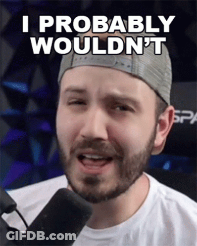 Bearded Man In Hat Talking Into Mic Saying I Probably Wouldn't GIF