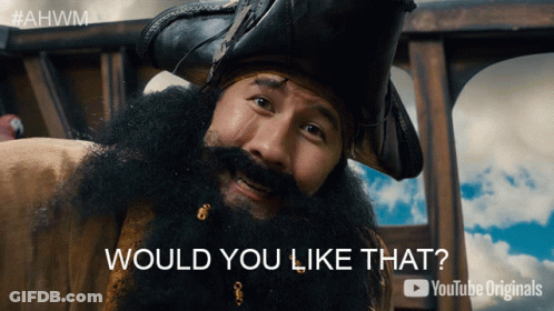 Bearded Man In Pirate Hat Asking Would You Like That GIF
