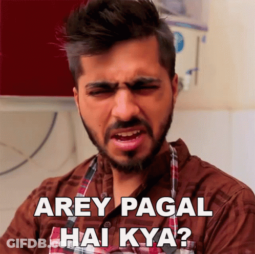 Bearded Man Making Funny Face Arey Pagal Hai Kya GIF