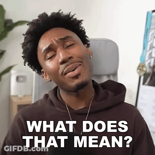 Bearded Man Making Funny Face Asking What Does That Mean GIF