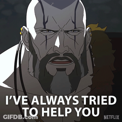 Bearded Man Saying I've Always Tried To Help You Netflix GIF