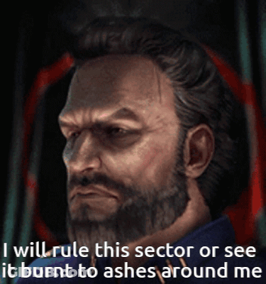 Bearded Man Saying I Will Rule This Sector Or See It Burnt To Ashes GIF