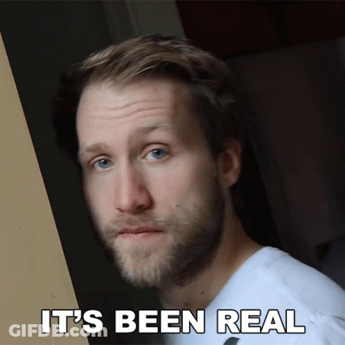 Bearded Man Saying It's Been Real GIF