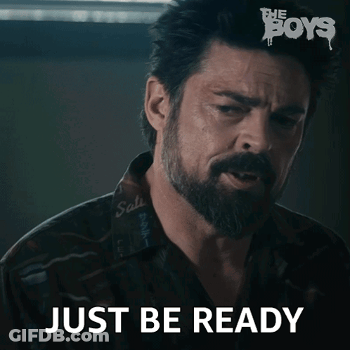 Bearded Man Saying Just Be Ready GIF