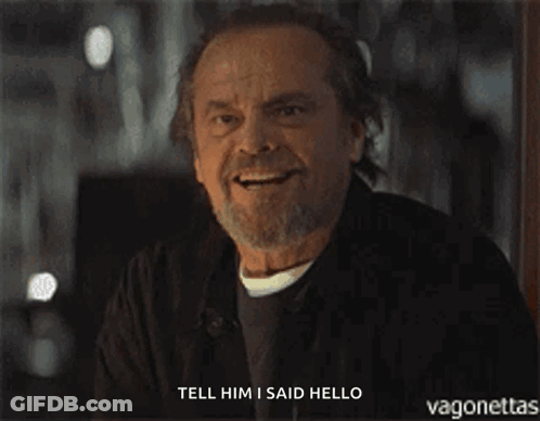 Bearded Man Saying Tell Him I Said Hello GIF