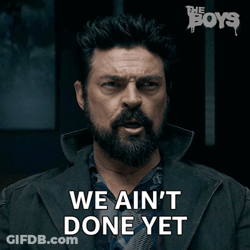 Bearded Man Saying We Ain't Done Yet GIF