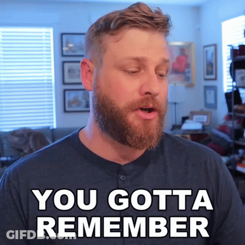 Bearded Man Saying You Gotta Remember In Living Room GIF
