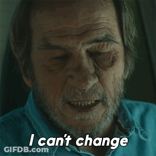 Bearded Man Says I Can't Change Eyes Closed GIF