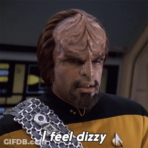 Bearded Man Says I Feel Dizzy To Star Trek Character GIF