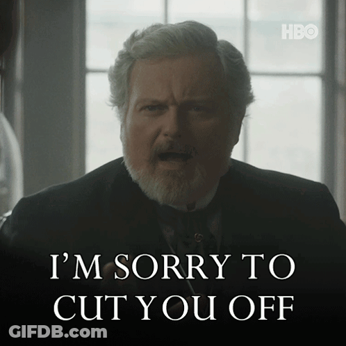 Bearded Man Says I'm Sorry To Cut You Off GIF