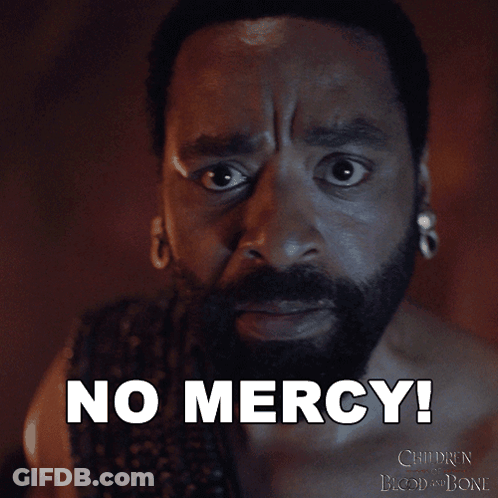 Bearded Man Says No Mercy Children Of Blood And Bone Poster GIF
