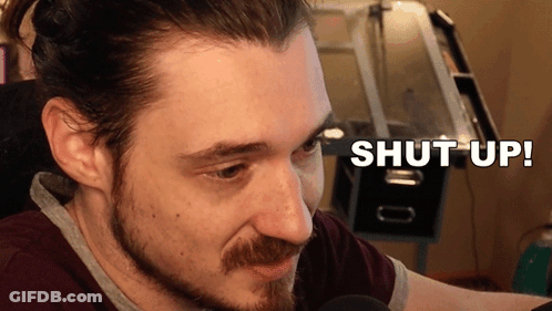 Bearded Man Says Shut Up GIF