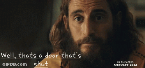 Bearded Man Says That's A Door That's Shut GIF