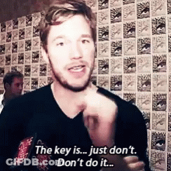 Bearded Man Says The Key Is Just Don't Don't Do It GIF
