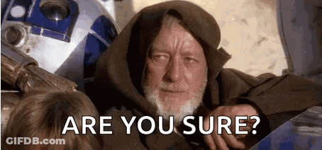 Bearded Man Sitting Next To R2D2 Asking Are You Sure GIF