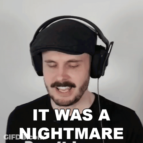 Bearded Man With Headphones And Hat Says It Was A Nightmare GIF