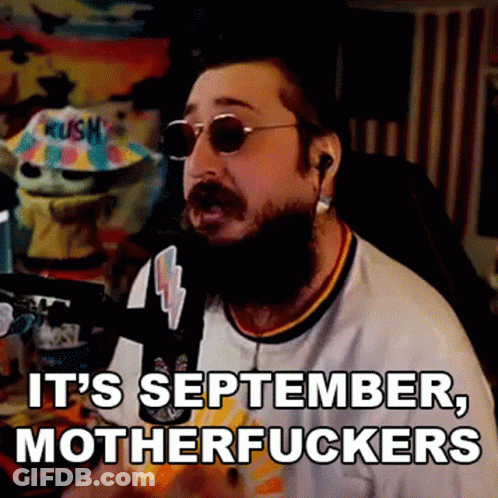 Bearded Man With Sunglasses And Earbuds Says It's September Motherfuckers GIF
